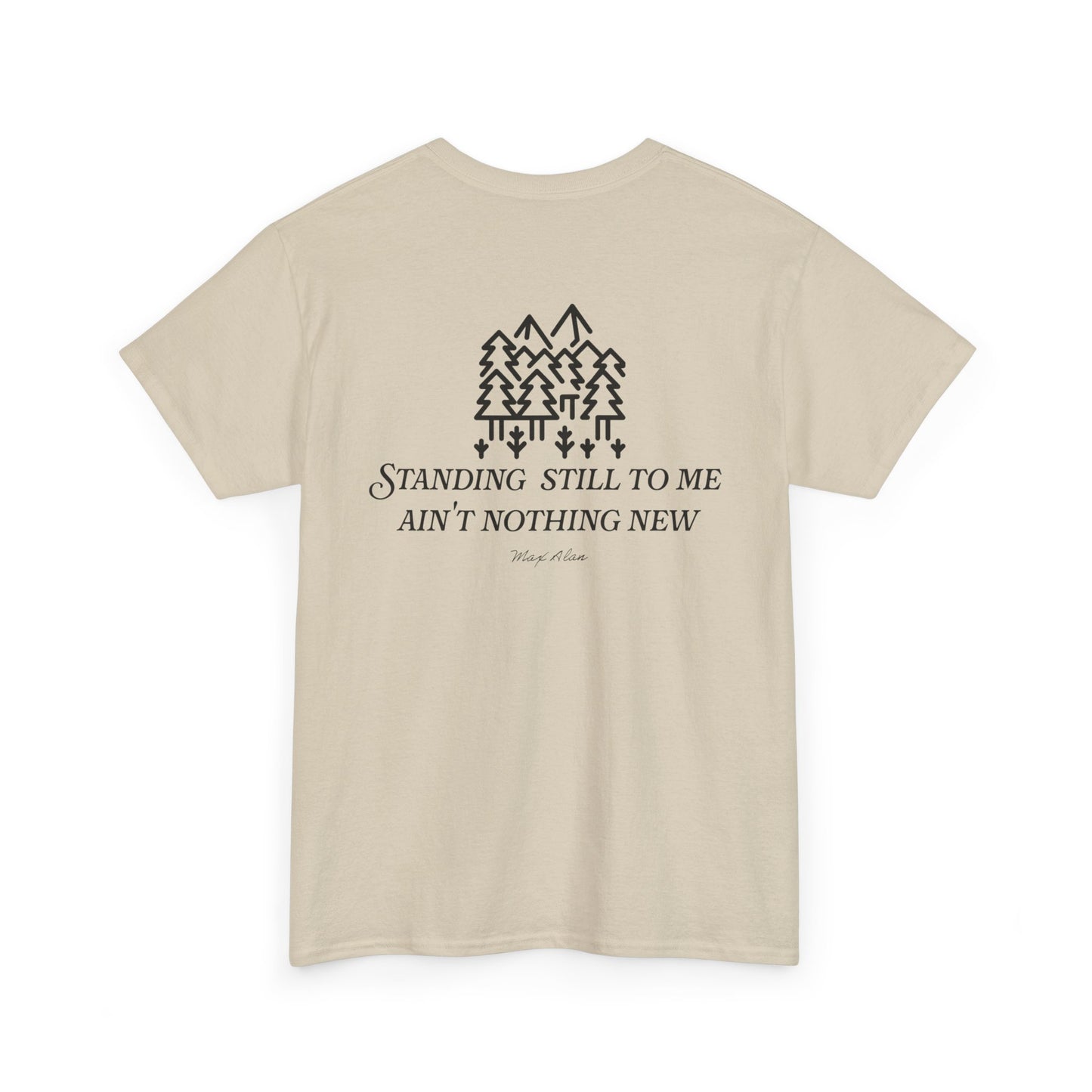 "Standing Still" Heavyweight Tee