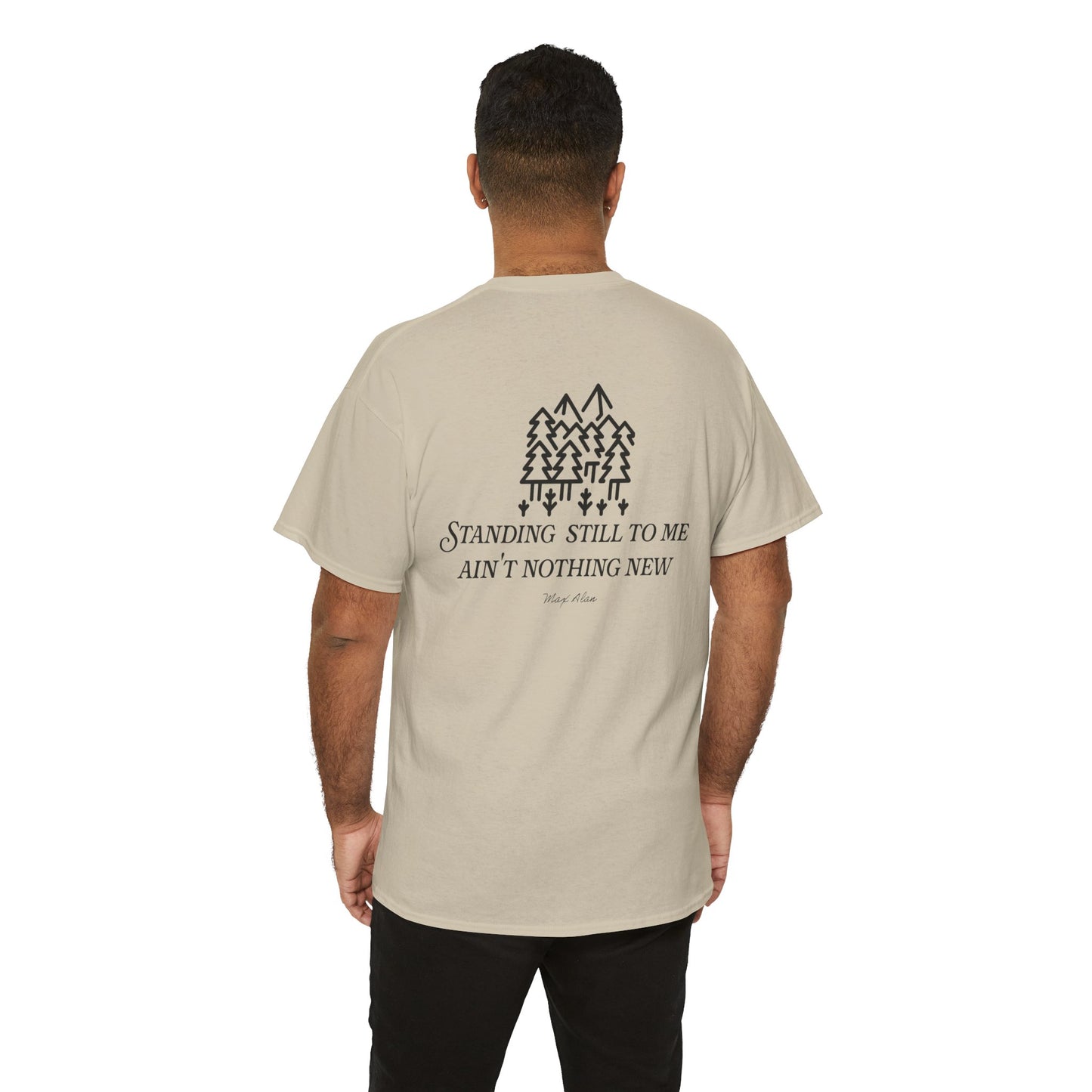 "Standing Still" Heavyweight Tee